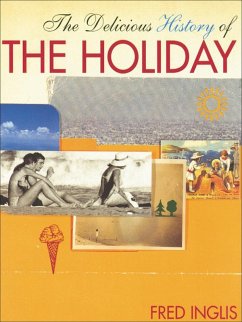 The Delicious History of the Holiday (eBook, PDF) - Inglis, Fred