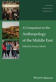 A Companion to the Anthropology of the Middle East (eBook, PDF)
