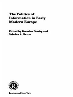Cover The Politics of Information in Early Modern Europe (eBook, PDF)