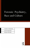 Forensic Psychiatry, Race and Culture (eBook, ePUB) Forensic Psychiatry, Race and Culture (eBook, ePUB)