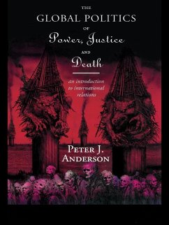 Cover The Global Politics of Power, Justice and Death (eBook, PDF)