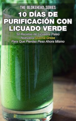 10 Días de Purificación con Licuado Verde (eBook, ePUB) Cover 10 Días de Purificación con Licuado Verde (eBook, ePUB)