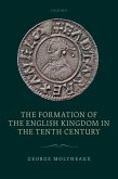 The Formation of the English Kingdom in the Tenth Century (eBook, PDF)