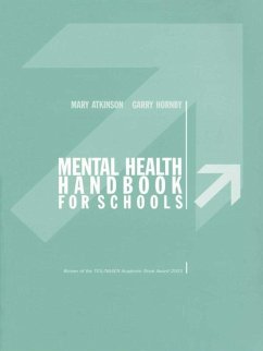 Mental Health Handbook for Schools (eBook, ePUB) - Atkinson, Mary; Hornby, Garry