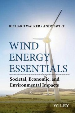 Wind Energy Essentials (eBook, ePUB) - Walker, Richard P.; Swift, Andrew