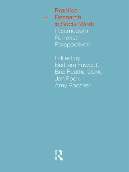 Practice and Research in Social Work (eBook, PDF)