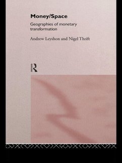 Money/Space (eBook, ePUB) - Leyshon, Andrew; Thrift, Nigel