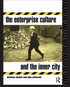 The Enterprise Culture and the Inner City (eBook, PDF) - Deakin, Nicholas; Edwards, John