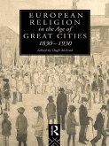 European Religion in the Age of Great Cities (eBook, ePUB)