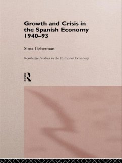 Growth and Crisis in the Spanish Economy: 1940-1993 (eBook, ePUB) - Lieberman, Sima