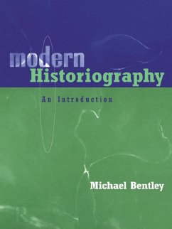 Modern Historiography (eBook, PDF) - Bentley, Michael