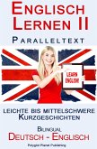 Englisch Lernen II - Paralleltext - Leichte bis Mittelschwere Kurzgeschichten (Englisch - Deutsch) (eBook, ePUB)