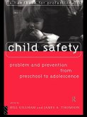 Child Safety: Problem and Prevention from Pre-School to Adolescence (eBook, ePUB)