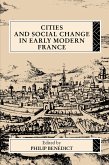 Cities and Social Change in Early Modern France (eBook, ePUB)