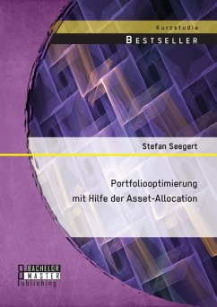 Portfoliooptimierung mit Hilfe der Asset-Allocation (eBook, PDF) - Seegert, Stefan