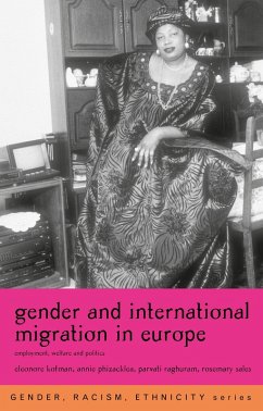 Gender and International Migration in Europe (eBook, PDF) - Kofman, Eleonore; Phizacklea, Annie; Raghuram, Parvati; Sales, Rosemary