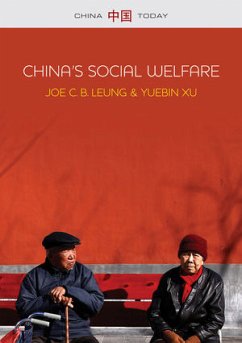 China's Social Welfare (eBook, ePUB) - Leung, Joe C. B.; Xu, Yuebin