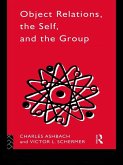 Object Relations, The Self and the Group (eBook, PDF)