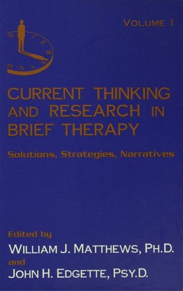 Current Thinking and Research in Brief Therapy (eBook, PDF) Current Thinking and Research in Brief Therapy (eBook, PDF)