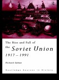 The Rise and Fall of the Soviet Union (eBook, ePUB)