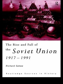The Rise and Fall of the Soviet Union (eBook, ePUB) - Sakwa, Richard