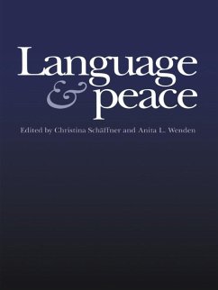 Language & Peace (eBook, PDF) - Schäffne, Christina; Wenden, Anita L.