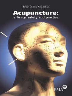 Acupuncture: Efficacy, Safety and Practice (eBook, ePUB) - Medical Association, British