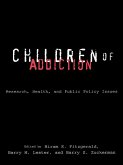 Children of Addiction (eBook, ePUB)