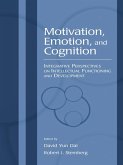 Motivation, Emotion, and Cognition (eBook, ePUB) Motivation, Emotion, and Cognition (eBook, ePUB)