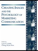 Creating Images and the Psychology of Marketing Communication (eBook, ePUB)