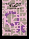 The Social Mobility Of Women (eBook, PDF)