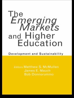 The Emerging Markets and Higher Education (eBook, ePUB) - McMullen, Matthew S.; Mauch, James E.; Donnorummo, Bob