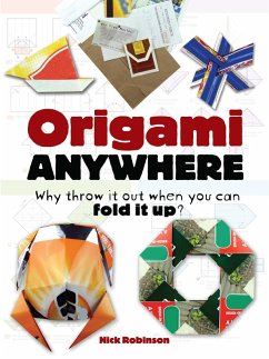 Origami Anywhere (eBook, ePUB) - Robinson, Nick