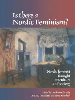 Is There A Nordic Feminism? (eBook, PDF) - Fehr, Drude von der; Jonasdottir, Anna; Rosenbeck, Bente