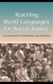 Teaching World Languages for Social Justice (eBook, ePUB)