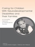 Caring for Children With Neurodevelopmental Disabilities and Their Families (eBook, ePUB)