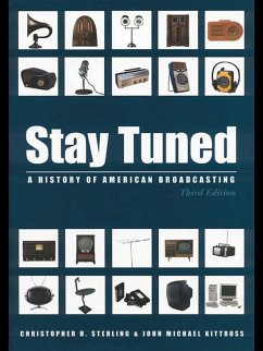 Stay Tuned (eBook, PDF) - Sterling, Christopher; Kittross, John Michael