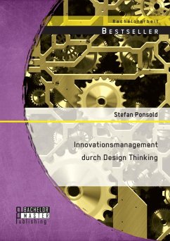 Innovationsmanagement durch Design Thinking (eBook, PDF) - Ponsold, Stefan