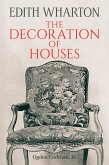 The Decoration of Houses (eBook, ePUB) The Decoration of Houses (eBook, ePUB)