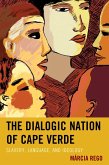 The Dialogic Nation of Cape Verde (eBook, ePUB)