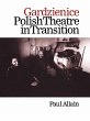 Gardzienice: Polish Theatre in... - Bild 1