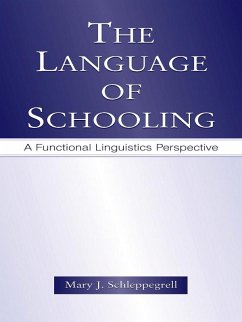 The Language of Schooling (eBook, ePUB) - Schleppegrell, Mary J.