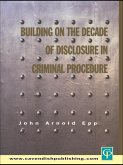 Building on The Decade of Disclosure In Criminal Procedure (eBook, ePUB)