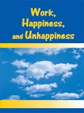 Work, Happiness, and Unhappiness (eBook, PDF)
