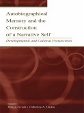 Autobiographical Memory and the Construction of A Narrative Self (eBook, PDF)