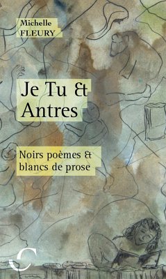 Je Tu et Antres (eBook, ePUB) - Michelle Fleury