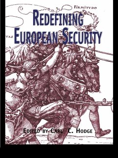 Redefining European Security (eBook, ePUB) - Hodge, Carl C.; Hodge, Carl C.