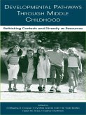 Developmental Pathways Through Middle Childhood (eBook, ePUB) Developmental Pathways Through Middle Childhood (eBook, ePUB)