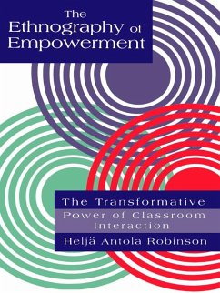 Cover The Ethnography Of Empowerment: The Transformative Power Of Classroom interaction (eBook, ePUB)