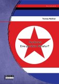 Nordkorea: Eine perfekte Diktatur? (eBook, PDF)